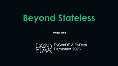 First page of Beyond Stateless Heiner Wolf PyCon DE 2026