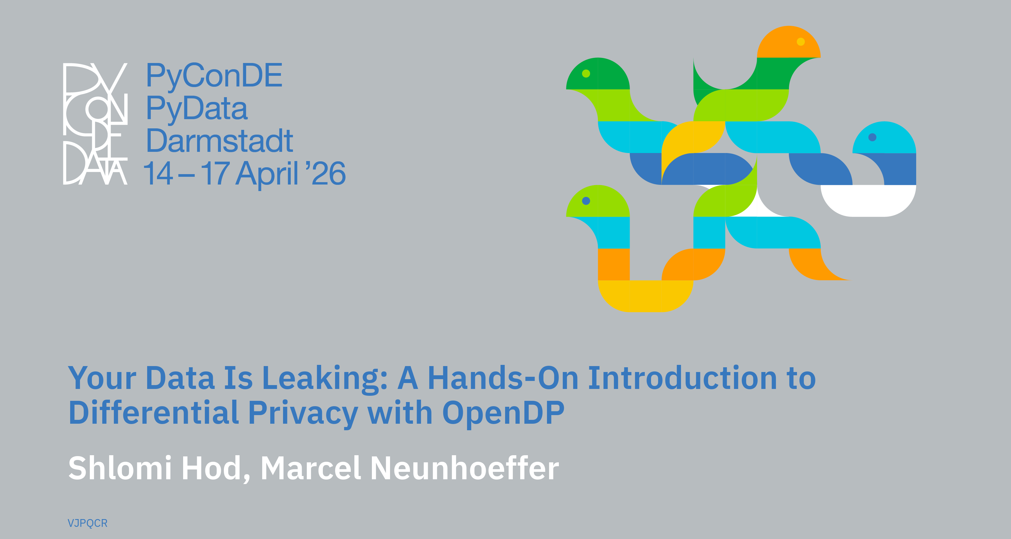 Social card for talk: Your Data Is Leaking: A Hands-On Introduction to Differential Privacy with OpenDP